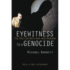 Eyewitness to a Genocide: The United Nations and Rwanda - Paperback