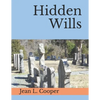 Hidden Wills: An Index of Wills Found in Central Virginia Chancery Records Through 1870 - Paperback