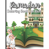 Ramadan Coloring Book For Kids: A perfect Islamic Activity Book For Kids And Muslim Holy Ramadan Month Special Gift For Your Children's. - Paperback
