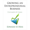 Growing an Entrepreneurial Business: Concepts and Cases - Hardcover