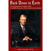 Back Down to Earth: The Development of Space Policy for NASA During the Jimmy Carter Administration - Paperback