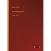 The Scholemaster: in large print - Paperback