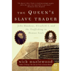 The Queen's Slave Trader: John Hawkyns, Elizabeth I, and the Trafficking in Human Souls - Paperback