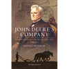 John Deere's Company - Volume 1: From the Steel Plow to the Tractor 1837-1927 - Hardcover