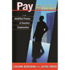 Pay Without Performance: The Unfulfilled Promise of Executive Compensation - Paperback