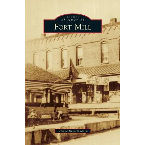 Fort Mill - Hardcover