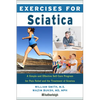 Exercises for Sciatica: A Simple and Effective Self-Care Program for Pain Relief and the Treatment of Sciatica - Paperback