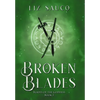 Broken Blades - Hardcover