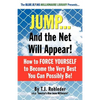 Jump... and the Net Will Appear! - Paperback