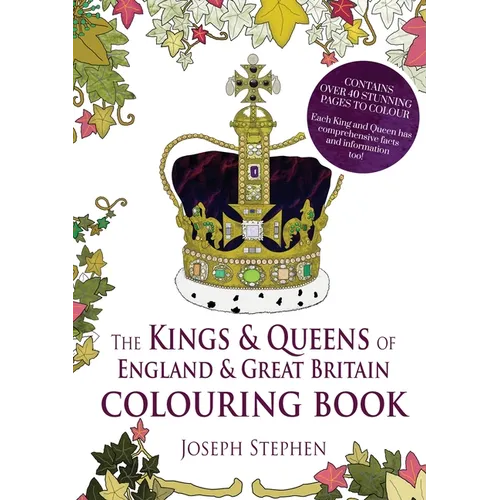 The Kings and Queens of England and Great Britain Colouring Book - Paperback