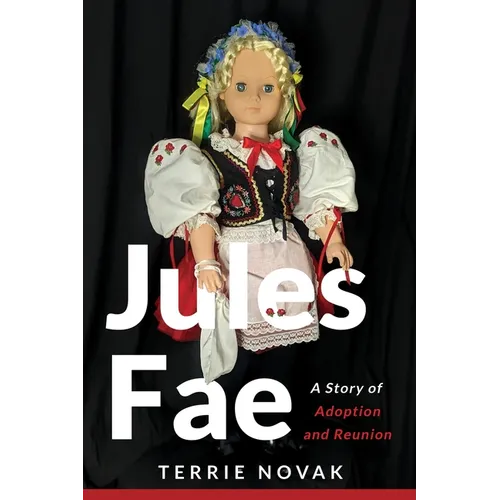 Jules Fae: A Story of Adoption and Reunion - Paperback