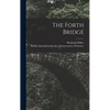 The Forth Bridge - Hardcover
