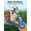 Rocky the Rescue: A Collection of Happy Travel Tales - Hardcover