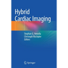 Hybrid Cardiac Imaging - Paperback