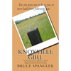Knoxville Girl: The Making Of A President: A Smoky Mountain Version Based On And Adapted From The Book Of Ruth - Paperback