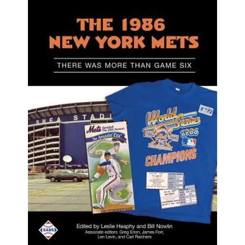 The 1986 New York Mets: There Was More Than Game Six - Paperback