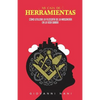 Mi caja de herramientas: Cómo utilizar la filosofía de la masonería en la vida diaria - Paperback
