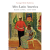 Afro-Latin America: Black Lives, 1600-2000 - Hardcover