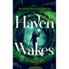 Haven Wakes: The Haven Chronicles: Book One - Paperback