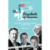 The 46 Presidents of America: American Stories, Achievements and Legacies - From George Washington to Joe Biden (U.S.A. Political Biography Book) - Paperback