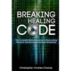 Breaking The Healing Code - Paperback