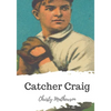 Catcher Craig - Paperback