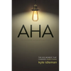 AHA: The God Moment That Changes Everything - Paperback