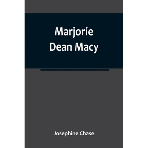 Marjorie Dean Macy - Paperback