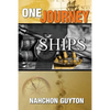 One Journey 7 Ships: The 7 Ships Needed To Navigate The Waters Of Life - Paperback