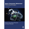 Sport Consumer Behaviour: Marketing Strategies - Paperback