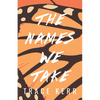 The Names We Take - Paperback