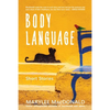 Body Language: Twelve unforgettable portraits of heartbreak and desire - Paperback