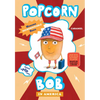 Popcorn Bob 3: In America - Hardcover