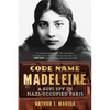 Code Name Madeleine: A Sufi Spy in Nazi-Occupied Paris - Paperback