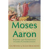 When Moses Meets Aaron: Staffing and Supervision in Large Congregations - Paperback