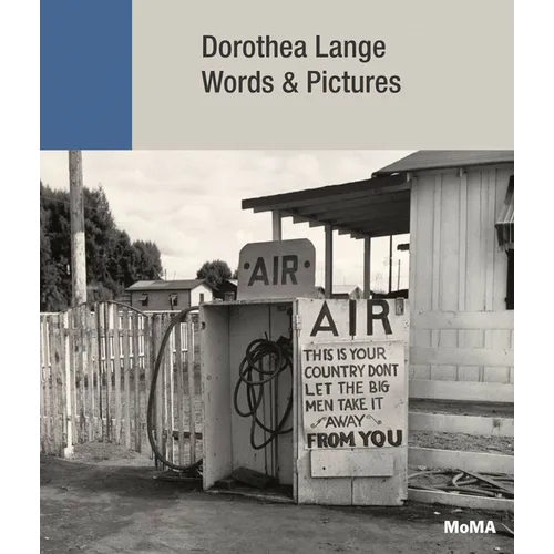 Dorothea Lange: Words & Pictures - Hardcover