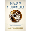The Age of Interconnection: A Global History of the Second Half of the Twentieth Century - Hardcover
