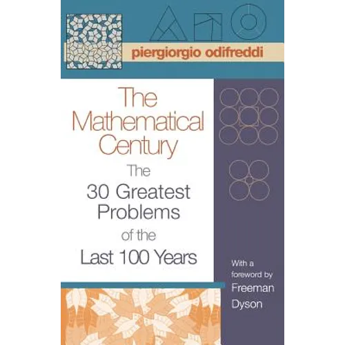 The Mathematical Century: The 30 Greatest Problems of the Last 100 Years - Paperback