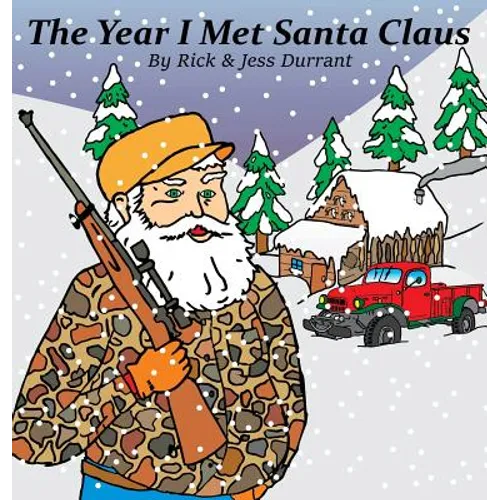The Year I Met Santa Claus - Hardcover