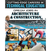 Dream Jobs in Architecture and Construction - Library Binding