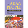 The Akan People: A Documentary History - Paperback