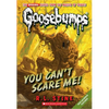 You Can't Scare Me! (Classic Goosebumps #17): Volume 17 - Paperback