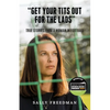 "Get Your Tits Out for the Lads" - Paperback
