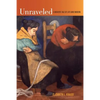 Unraveled: A Weaver's Tale of Life Gone Modern - Paperback