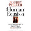 The Human Equation: Building Profits by Putting People First - Hardcover
