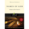 Names of God: Glimpses of His Character - Paperback