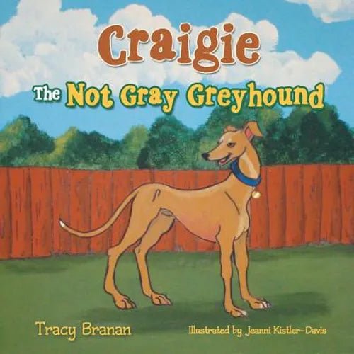 Craigie the Not Gray Greyhound - Paperback