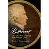 Bitterroot: The Life and Death of Meriwether Lewis - Hardcover