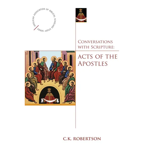 Conversations with Scripture: Acts of the Apostles - Paperback