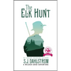 The Elk Hunt: The Adventures of Wilder Good #1 - Paperback
